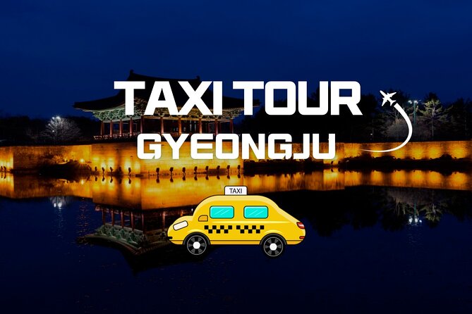 Private World Heritage Gyeongju Taxi Tour - Price, Value, and What’s Included in the Van